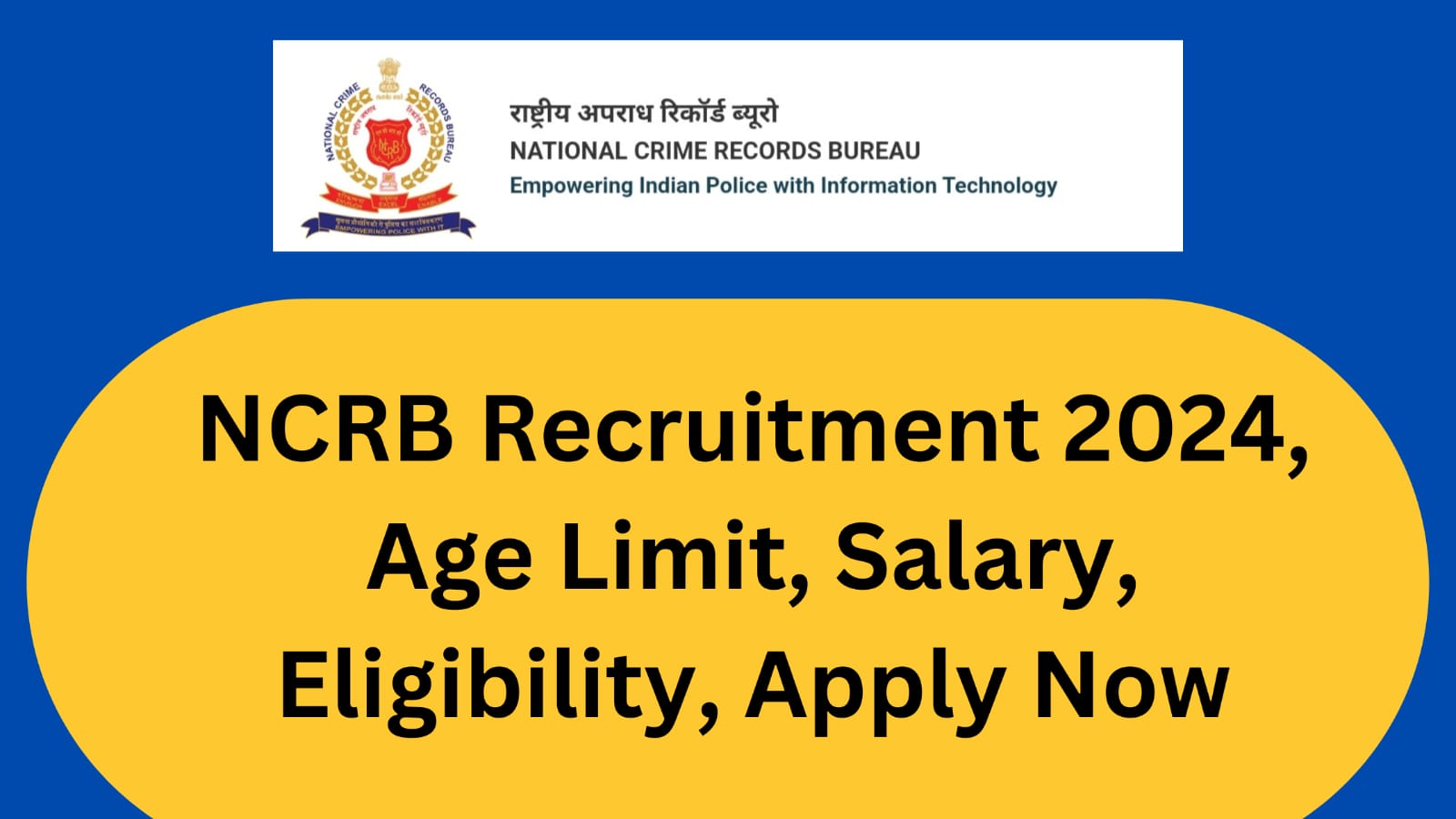 NCRB Recruitment 2024 | Eligibility | apply Now