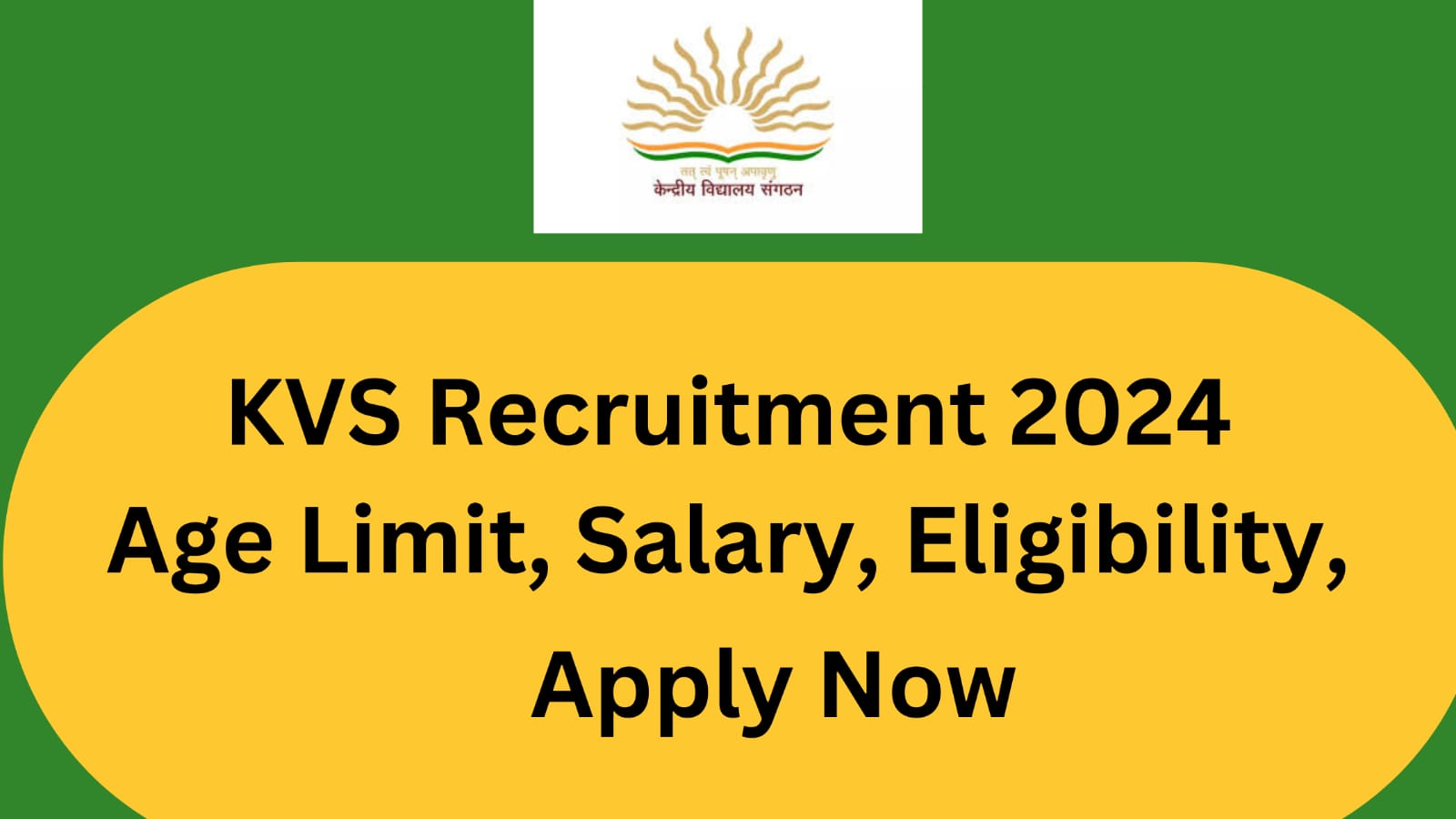 KVS Recruitment 2024 | Eligibility | Apply Now