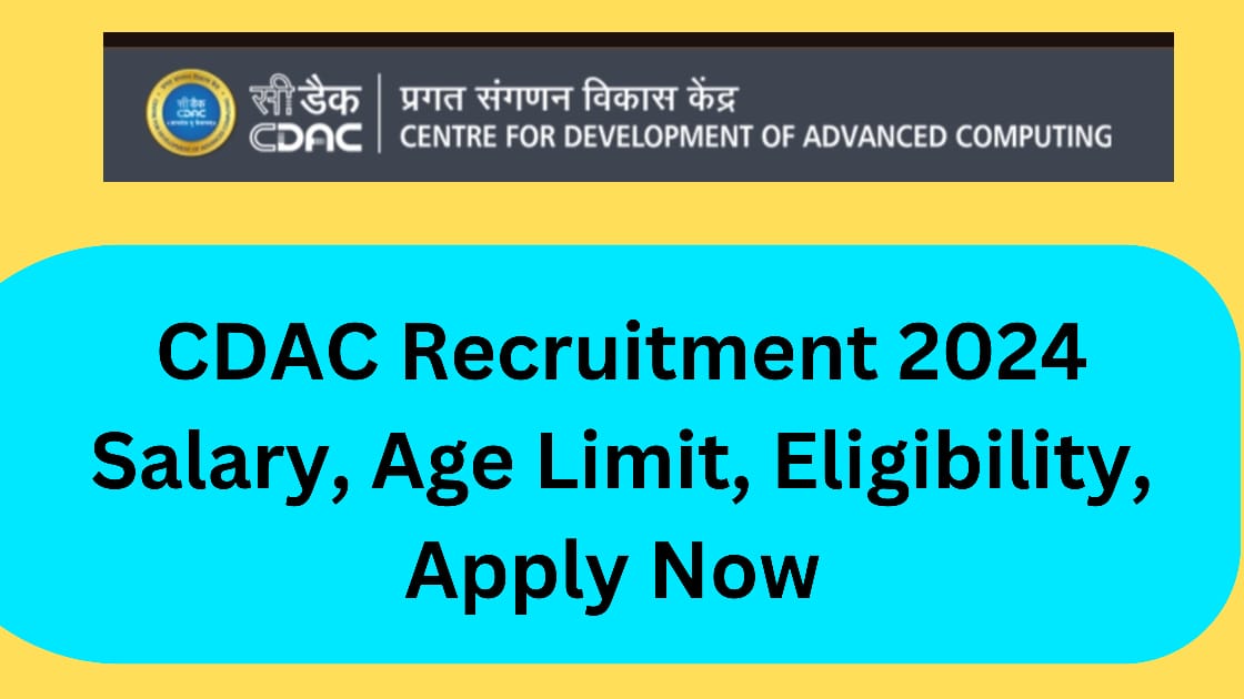 CDAC Recruitment 2024 | Eligibility | Apply Now
