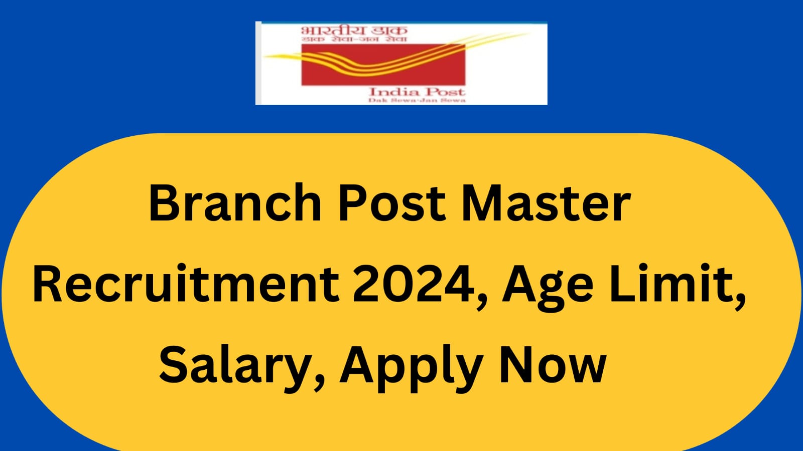 Branch Post Master Recruitment 2024 | Eligibility | Apply Now